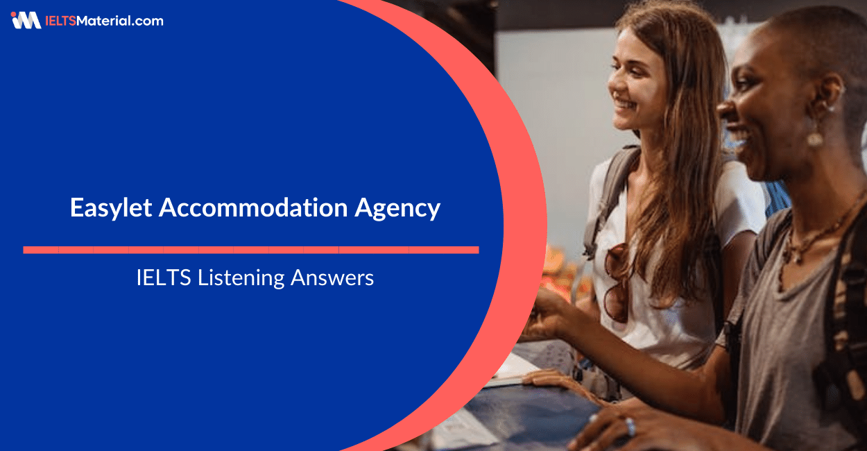 Easylet Accommodation Agency Listening Answers for IELTS