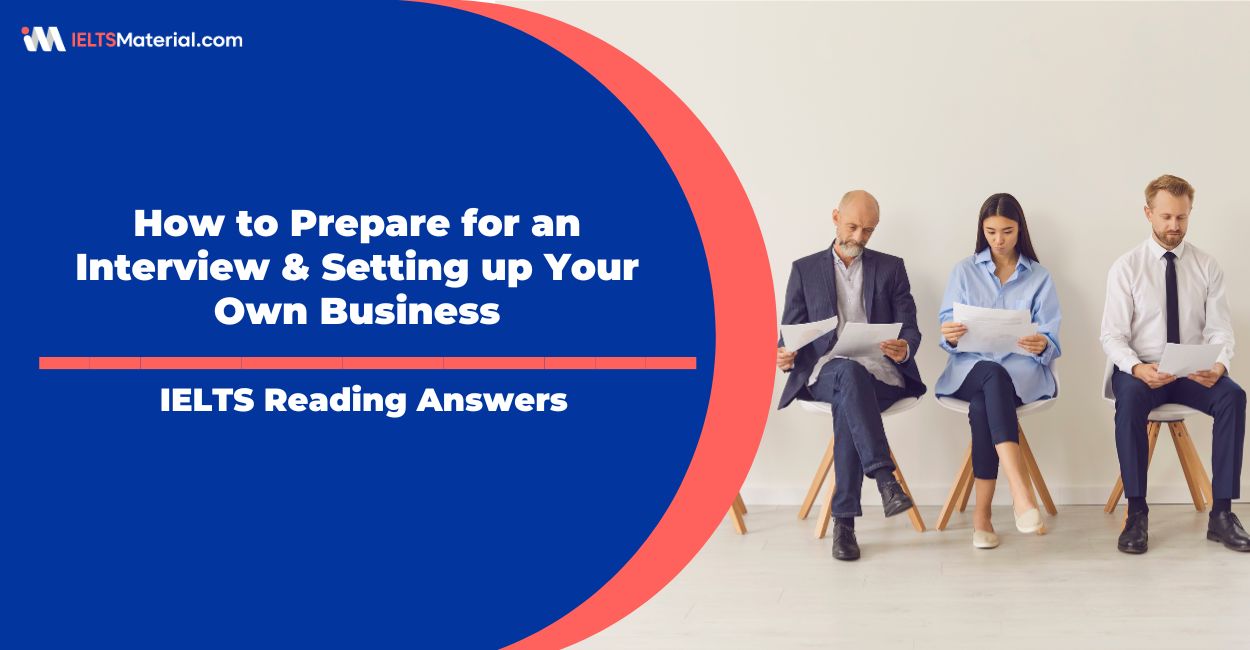 How to Prepare for an Interview & Setting up Your Own Business Reading Answers for IELTS General