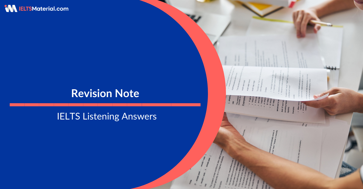 Revision Note – IELTS Listening Answers