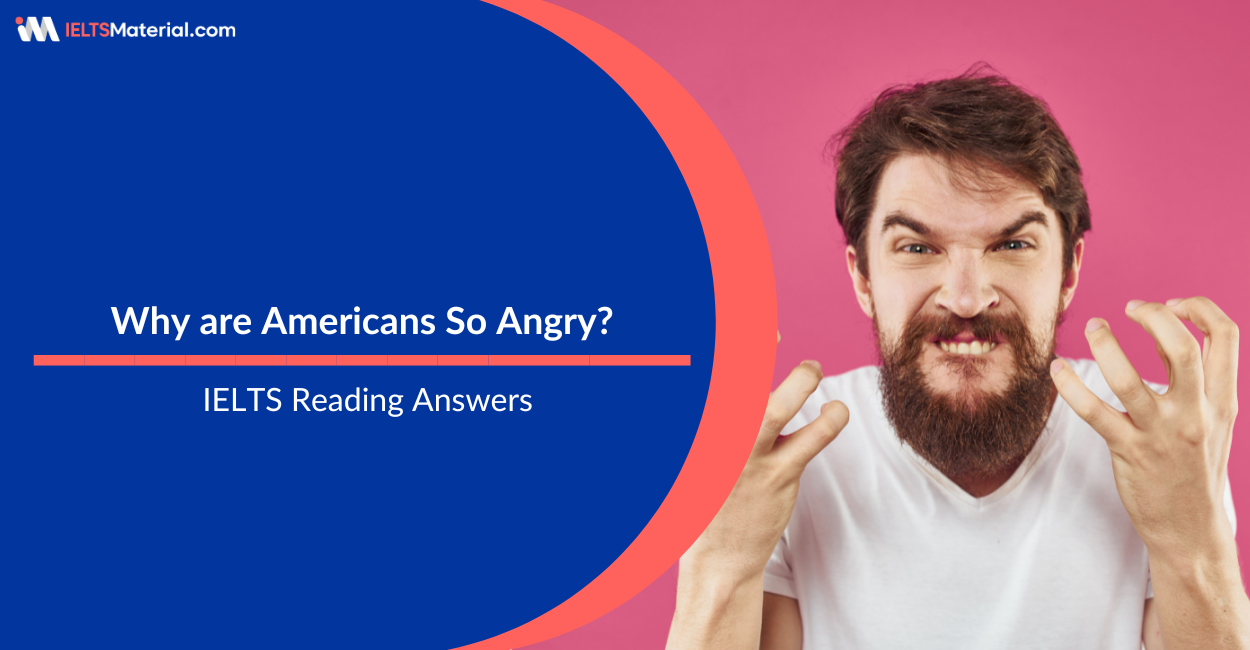 Why are Americans So Angry? – IELTS Reading Answers