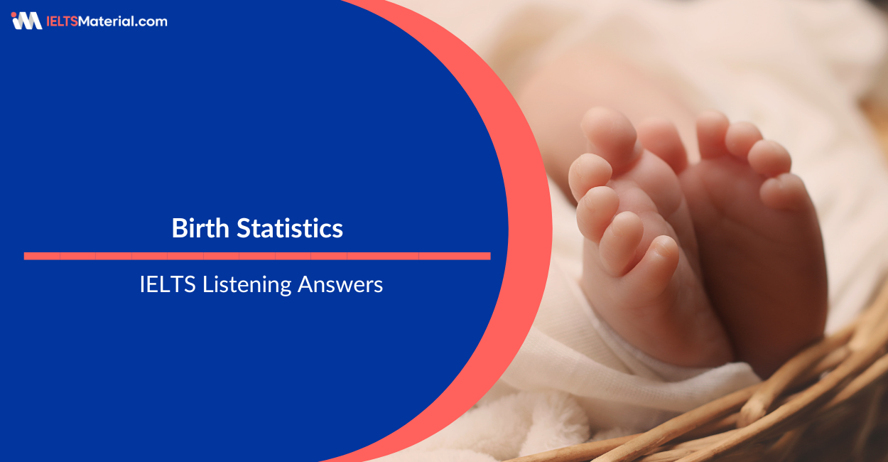 Birth Statistics – IELTS Listening Answers