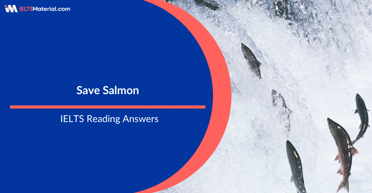 Save Salmon – IELTS Reading Answers