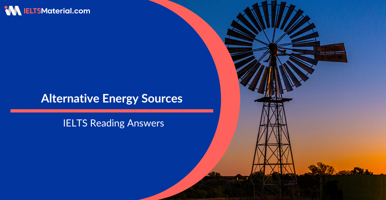 Alternative Energy Sources – IELTS Reading Answers