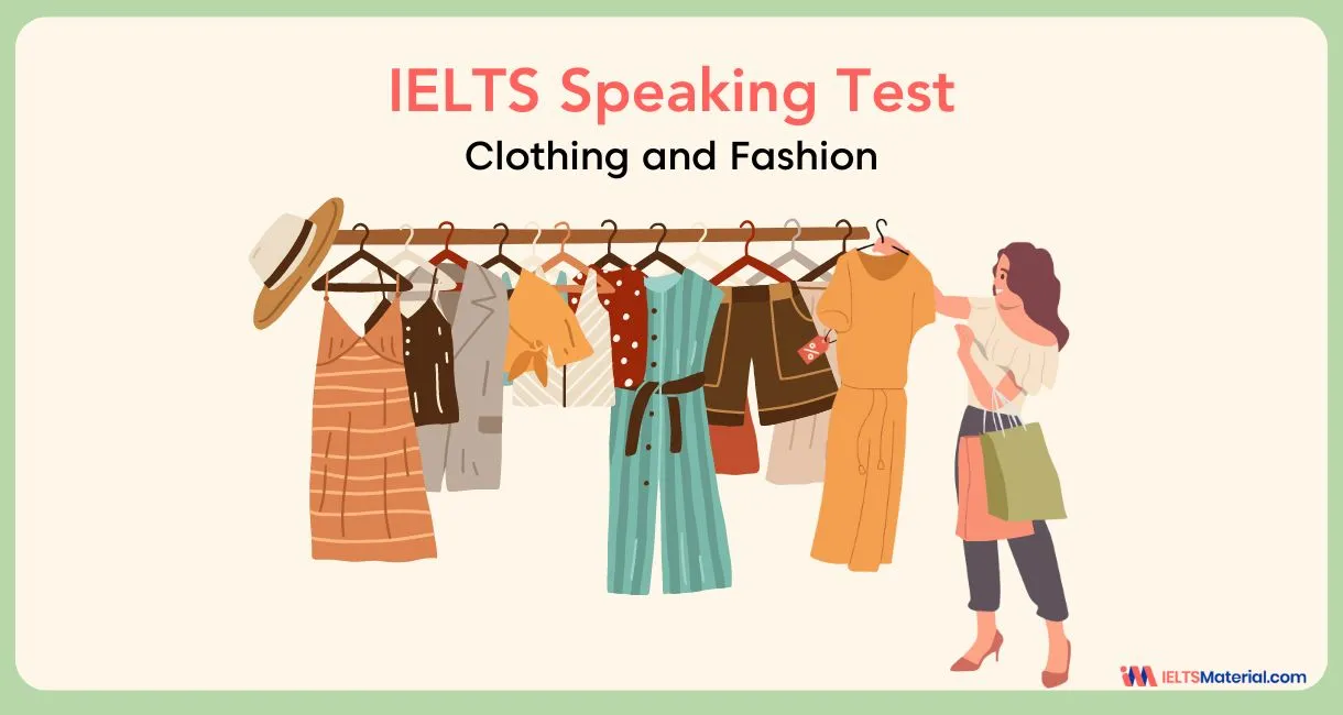 Clothing and Fashion – IELTS Speaking Practice Test with Sample Answers