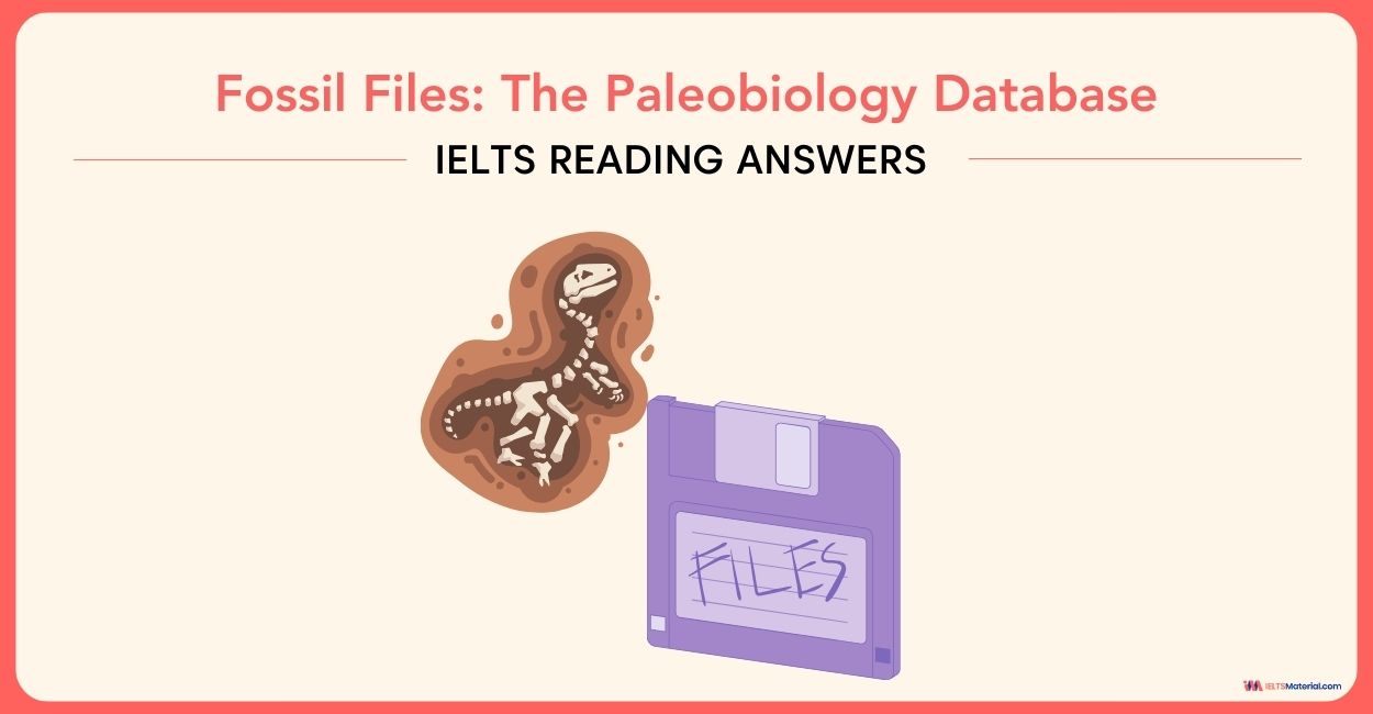 Fossil Files: The Paleobiology Database – IELTS Reading Answers