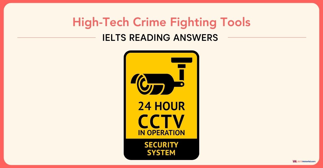 High-Tech Crime Fighting Tools – IELTS Reading Answers