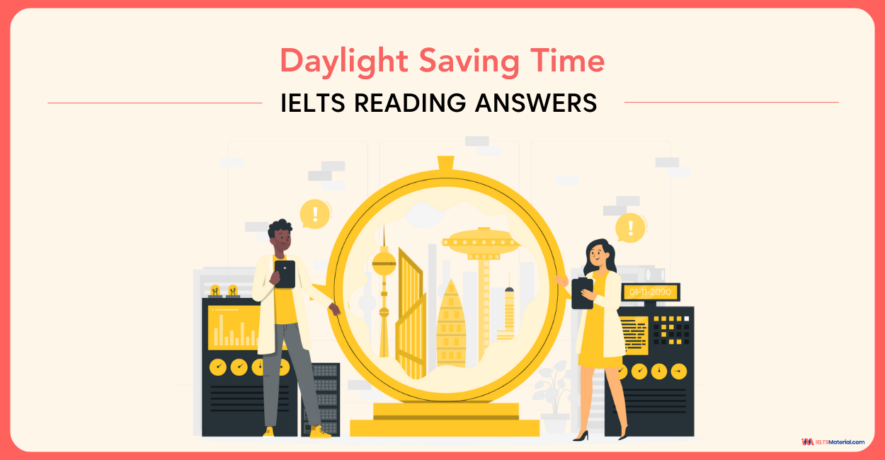Daylight Saving Time – IELTS Reading Answers