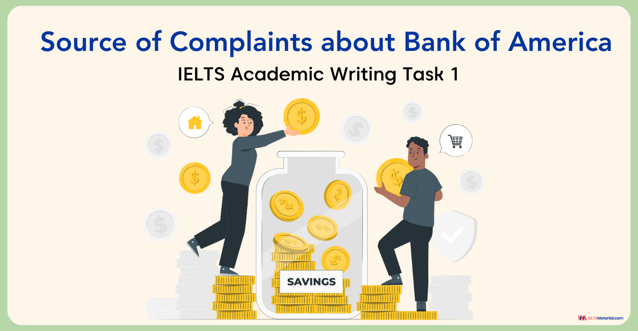 IELTS Academic Writing Task 1: Source of complaints about the bank of America