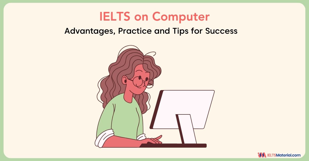 IELTS on Computer: Advantages, Practice, and Tips for Success