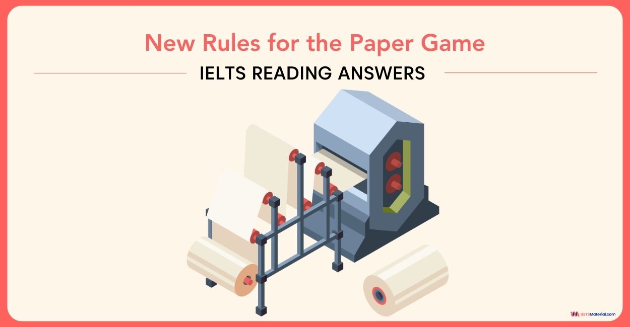 New Rules for the Paper Game – IELTS Reading Answers