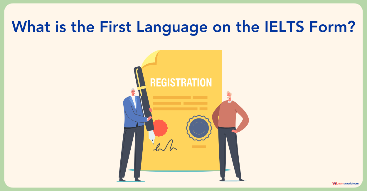 What is the First Language on the IELTS Form?