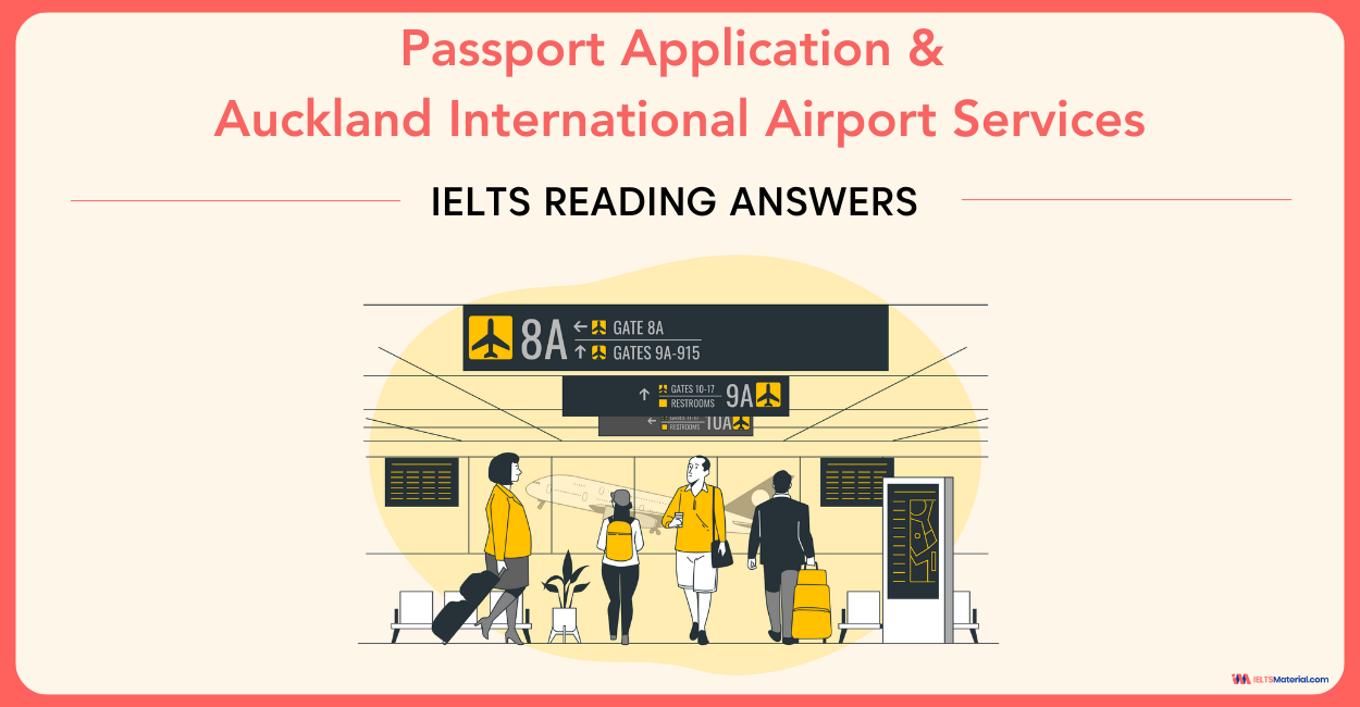 Passport Application & Auckland International Airport Services – IELTS Reading Answers
