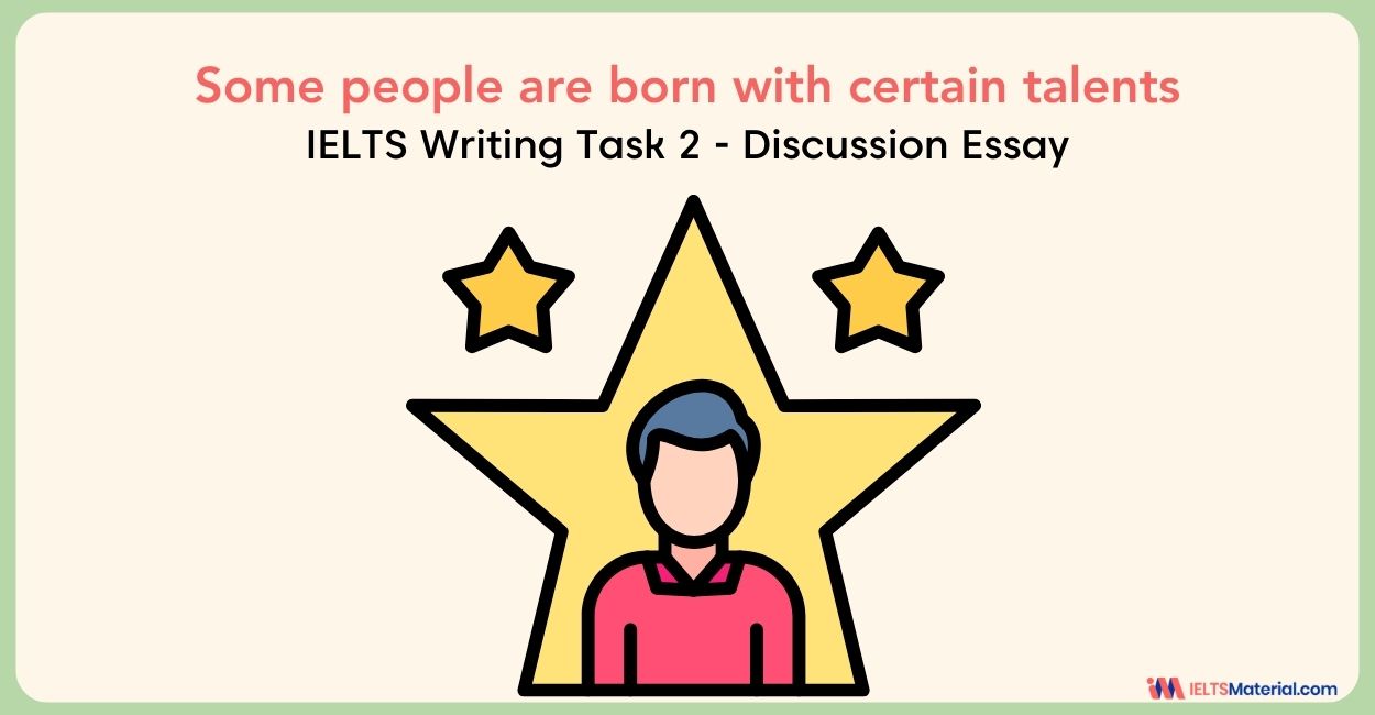 Some people are born with certain talents – IELTS Writing Task 2