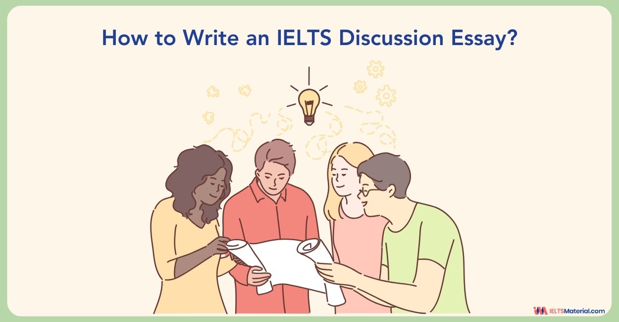 How to Write an IELTS Discussion Essay?