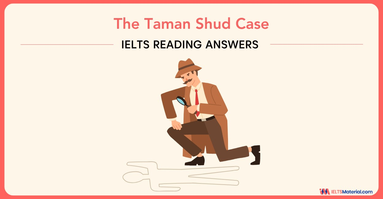 The Taman Shud Case – IELTS Reading Answers