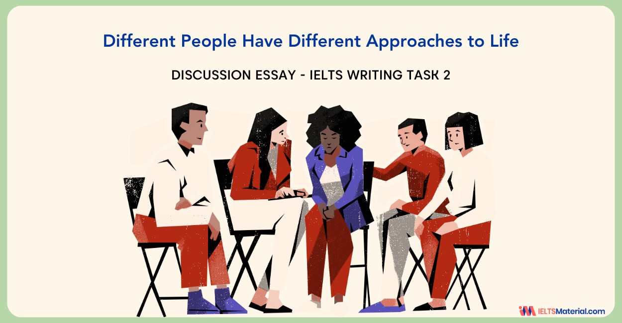 Different People Have Different Approaches to Life – IELTS Writing Task 2