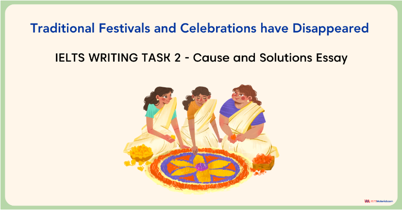 IELTS Writing Task 2 – Traditional Festivals and Celebrations Have Disappeared