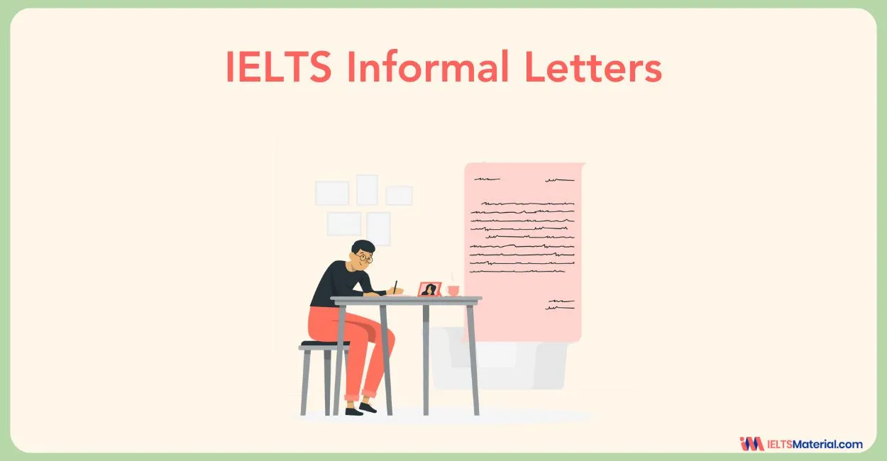 IELTS Informal Letter: Definition, Format, &  Examples