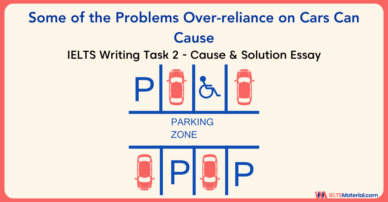 IELTS Writing Task 2 – Some of the Problems Over-reliance on Cars can Cause