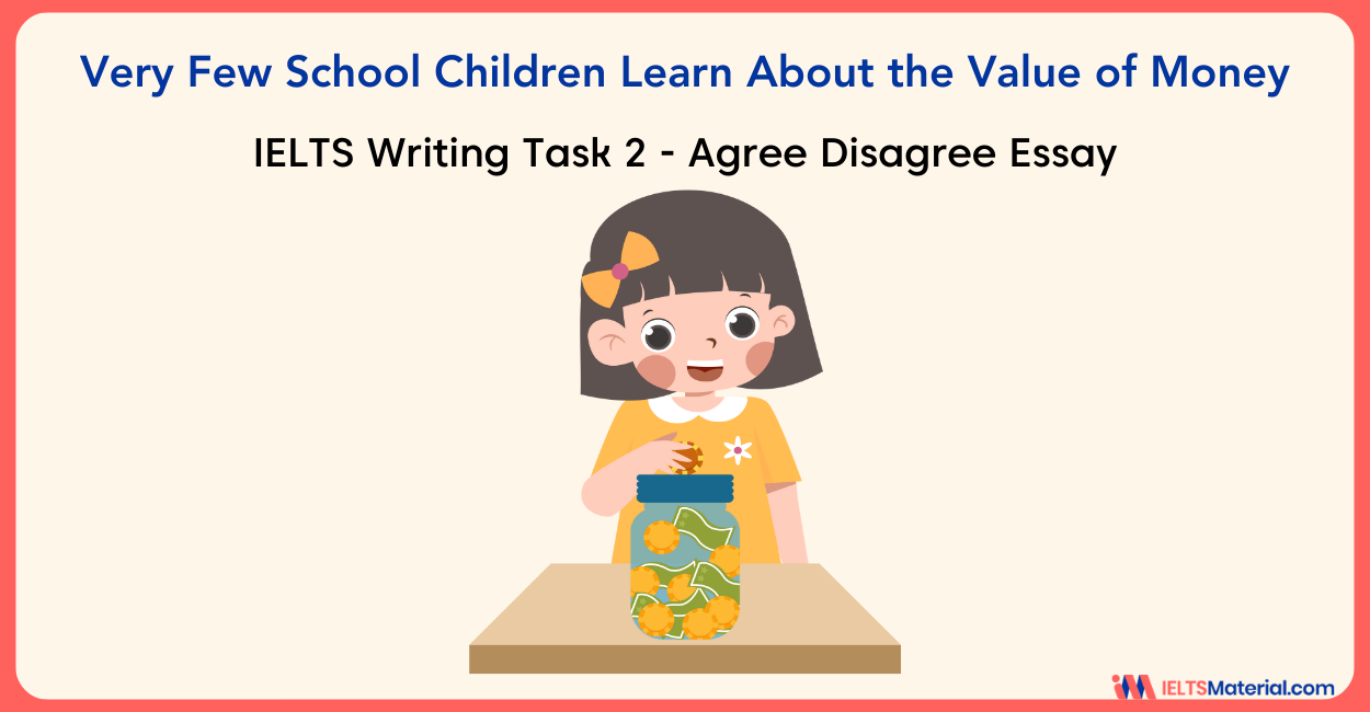 Very Few School Children Learn About the Value of Money: IELTS Writing Task 2