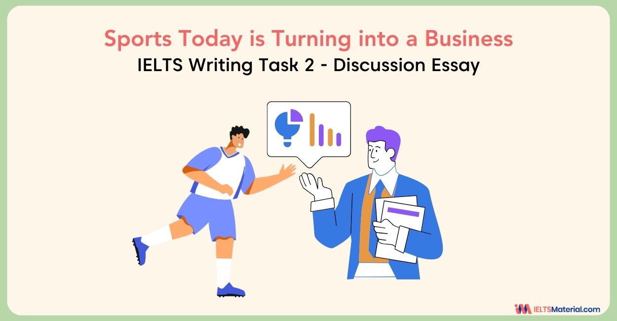 Sports Today is Turning into a Business – IELTS Writing Task 2