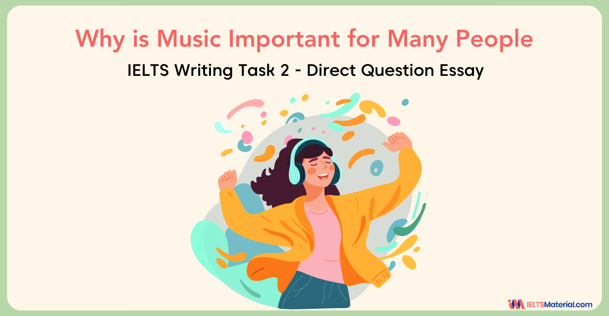 Why is Music Important for Many People – IELTS Writing Task 2