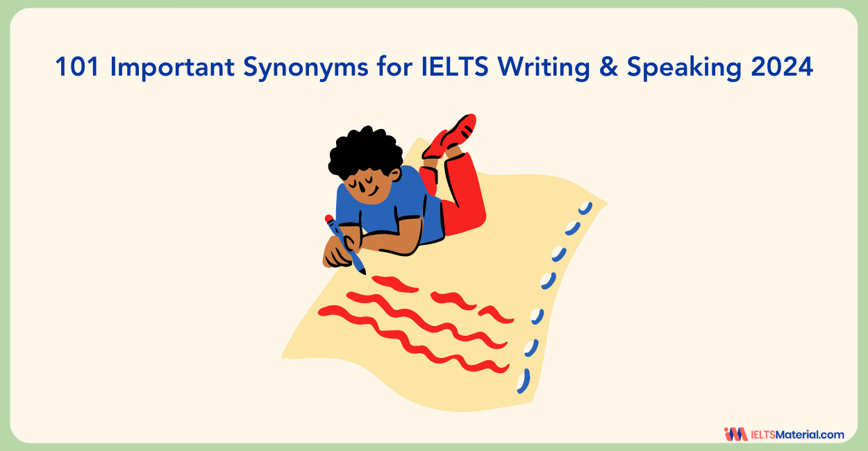 101 Important Synonyms for IELTS Writing & Speaking 2024