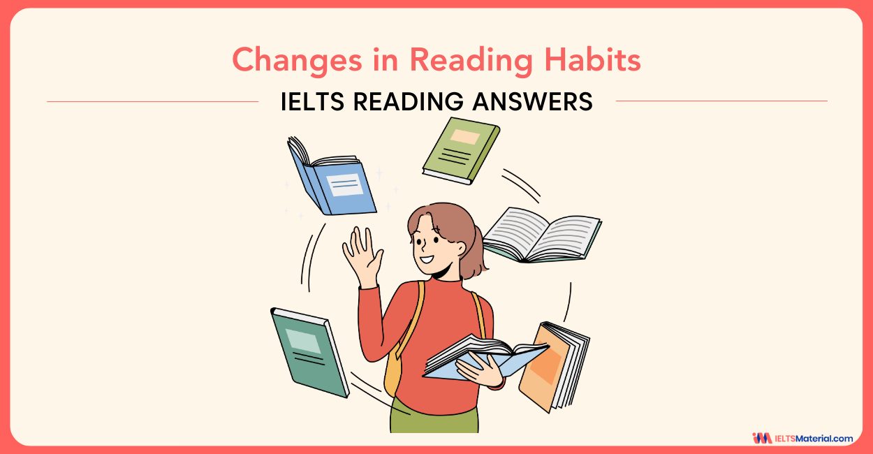 Changes in Reading Habits – IELTS Reading Answers