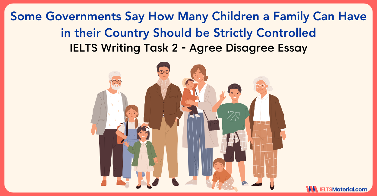 How Many Children a Family Can Have in their Country Should be Strictly Controlled: IELTS Writing Task 2