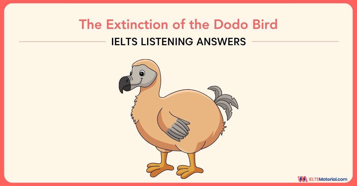 The Extinction of the Dodo Bird – IELTS Listening Answers