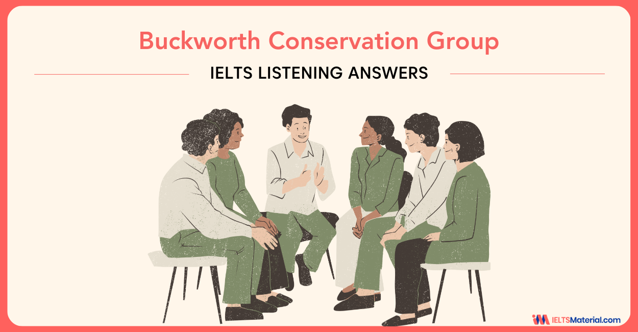 Buckworth Conservation Group – IELTS Listening Answers