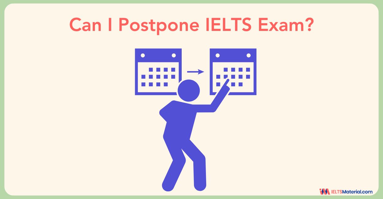 Can I Postpone IELTS exam? || IELTSMaterial 2024