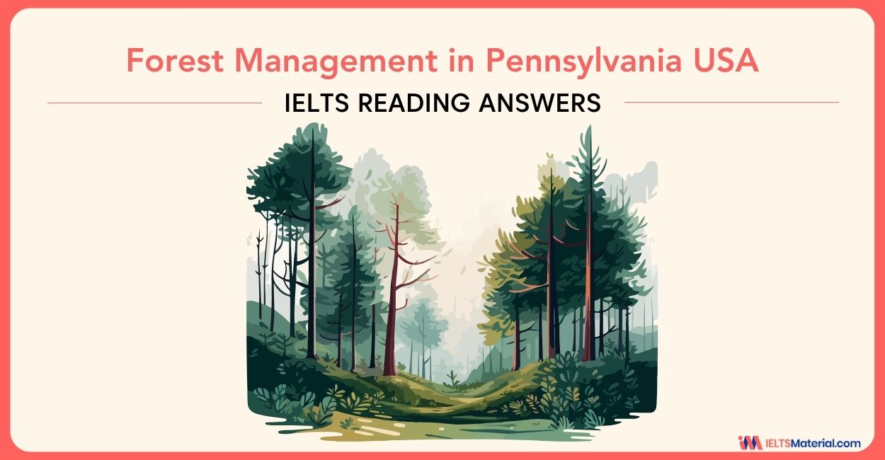 Forest Management in Pennsylvania USA – IELTS Reading Answers