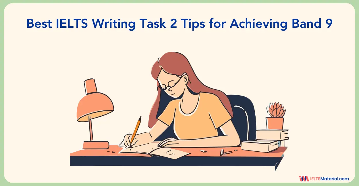 Best IELTS Writing Task 2 Tips for Achieving Band 9 in 2024