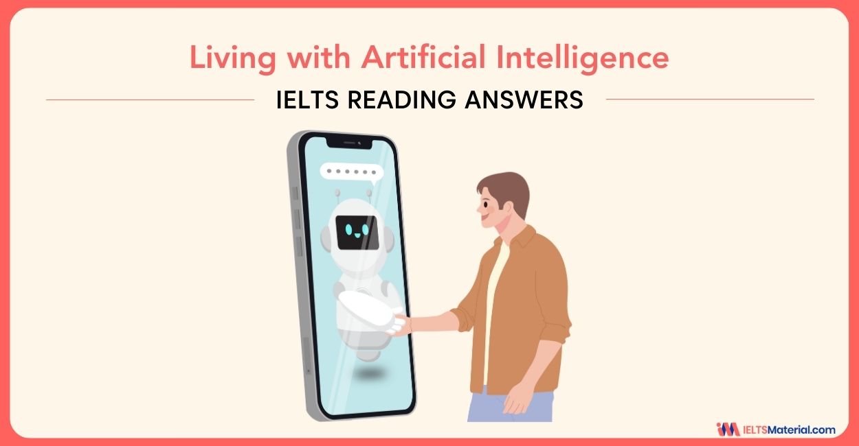 Living with Artificial Intelligence – IELTS Reading Answers