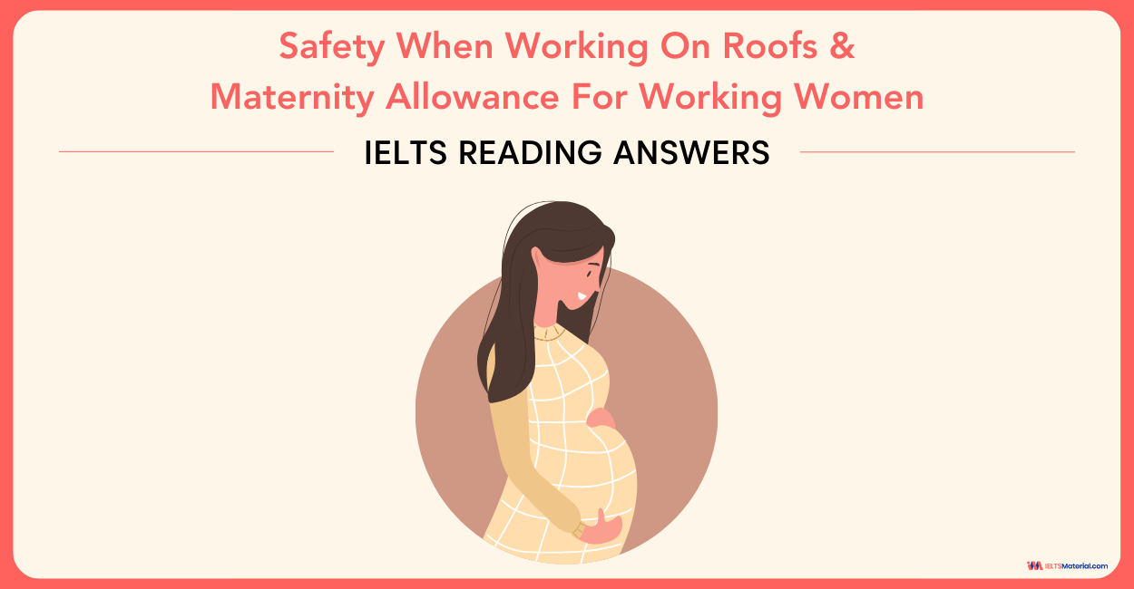 Safety When Working On Roofs & Maternity Allowance For Working Women – IELTS Reading Answers