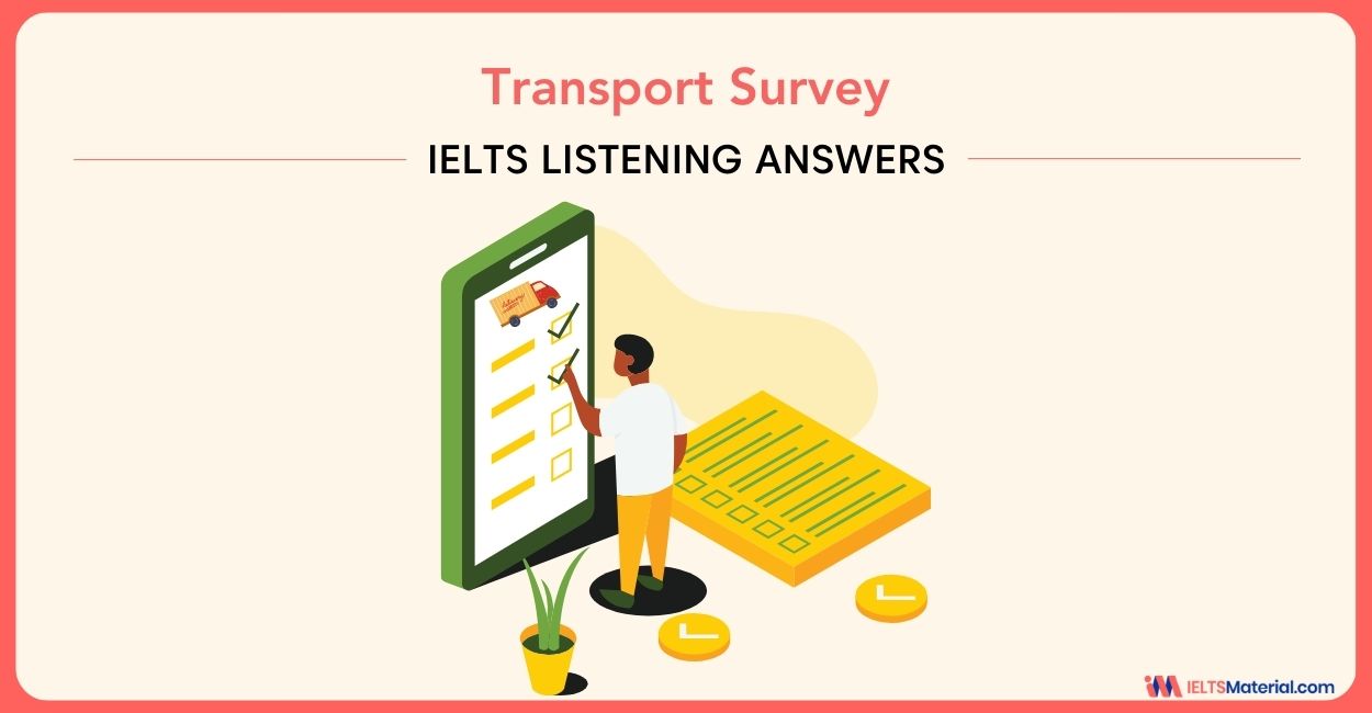 Transport Survey – IELTS Listening Answers