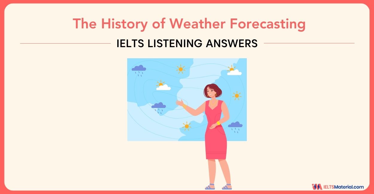 The History of Weather Forecasting – IELTS Listening Answers