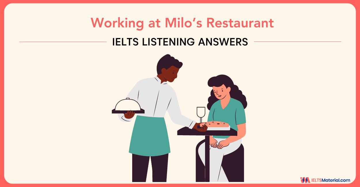 Working at Milo’s Restaurant – IELTS Listening Answers