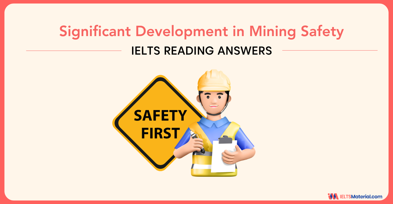 A Significant Development in Mining Safety – IELTS reading answers