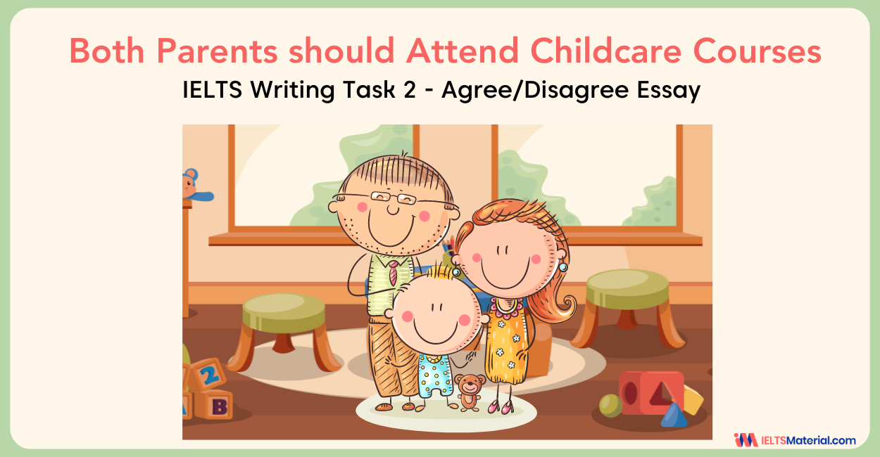 Both Parents should Attend Childcare Courses – IELTS Writing Task 2
