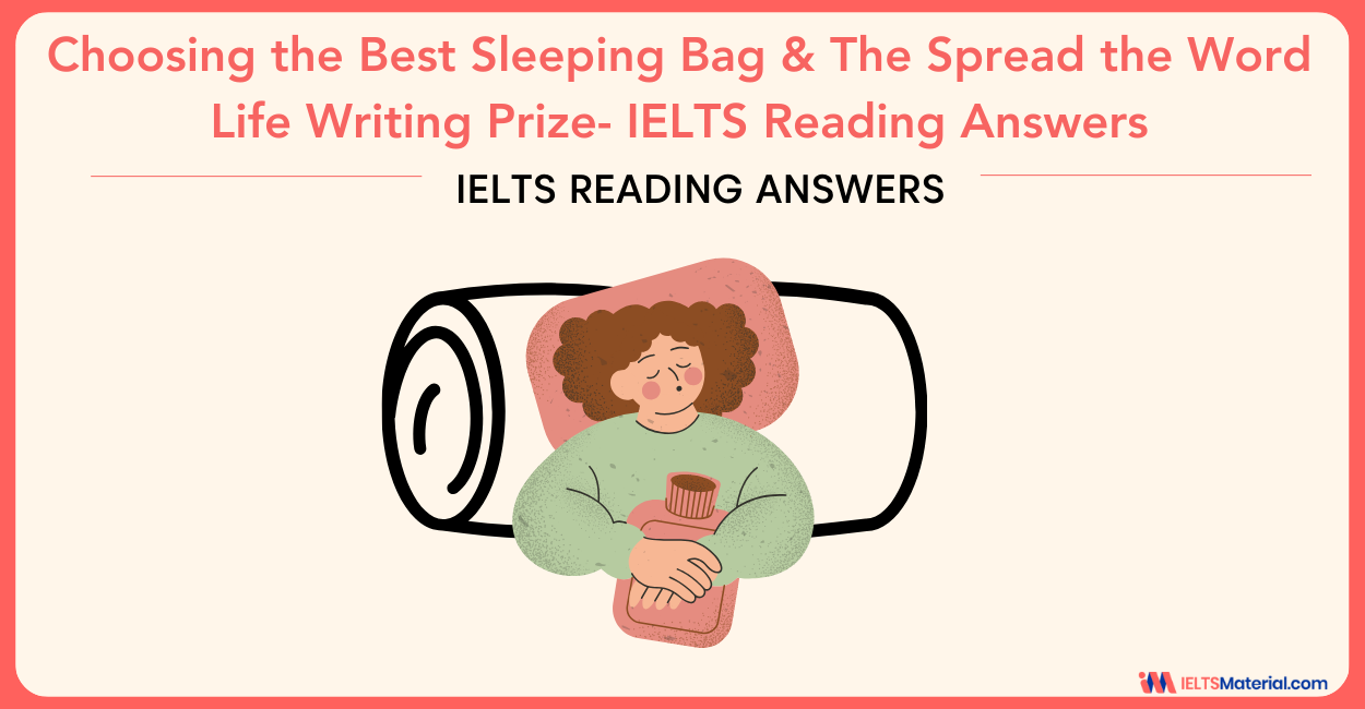 Choosing the Best Sleeping Bag and The Spread the Word Life Writing Prize – IELTS Reading Answers