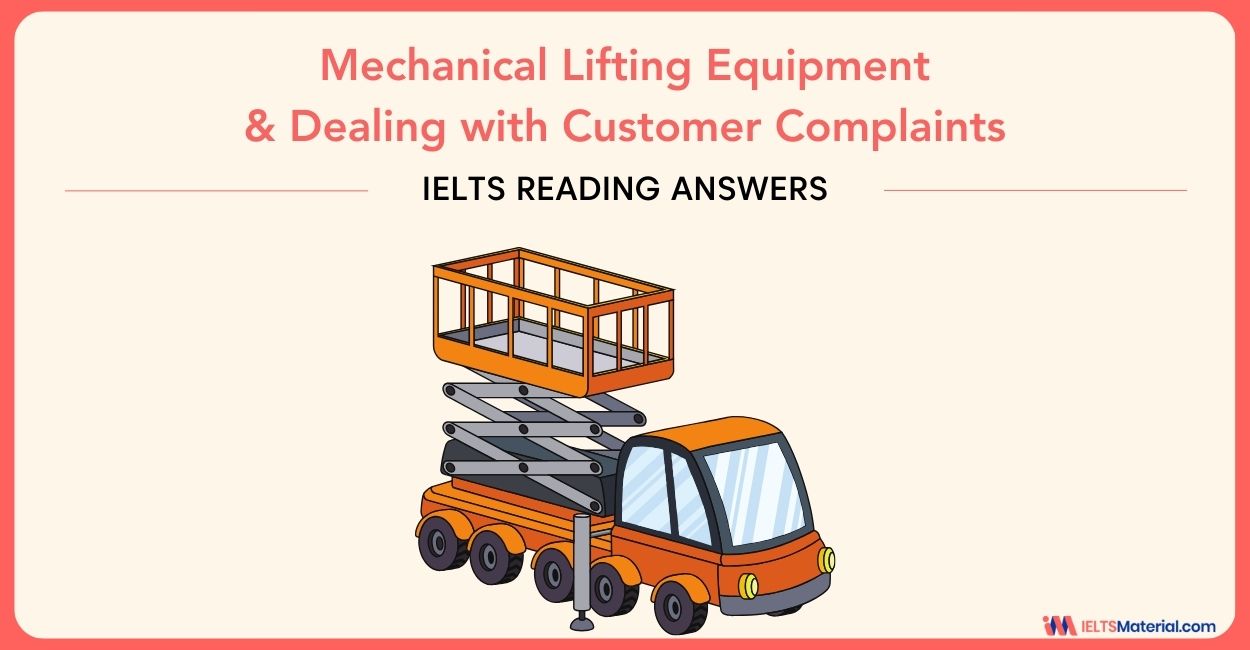 Mechanical Lifting Equipment & Dealing with Customer Complaints – IELTS Reading Answers