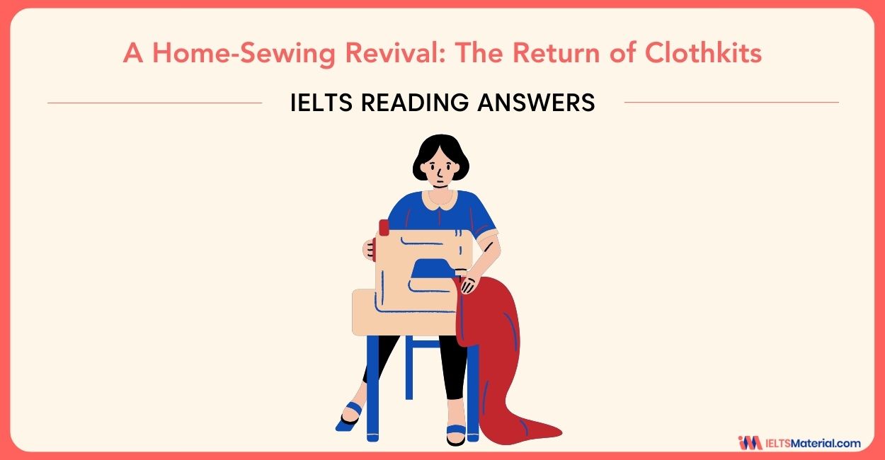 A Home-Sewing Revival: The Return of Clothkits – IELTS Reading