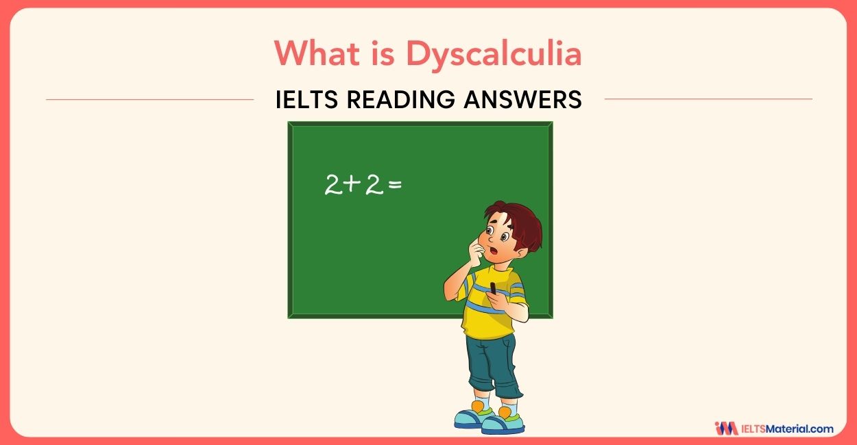 What is Dyscalculia – IELTS Reading Answers for Academic Reading