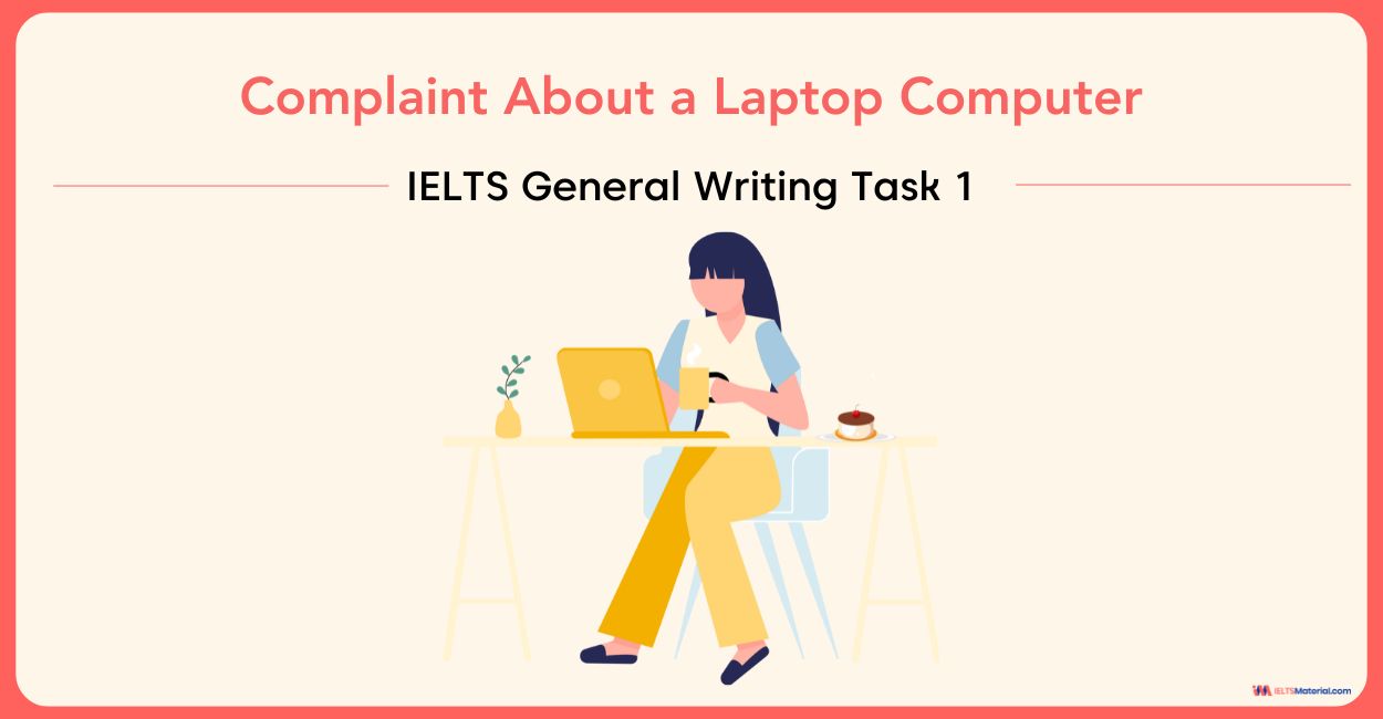 Complaint About a Laptop Computer – IELTS Writing Task 1