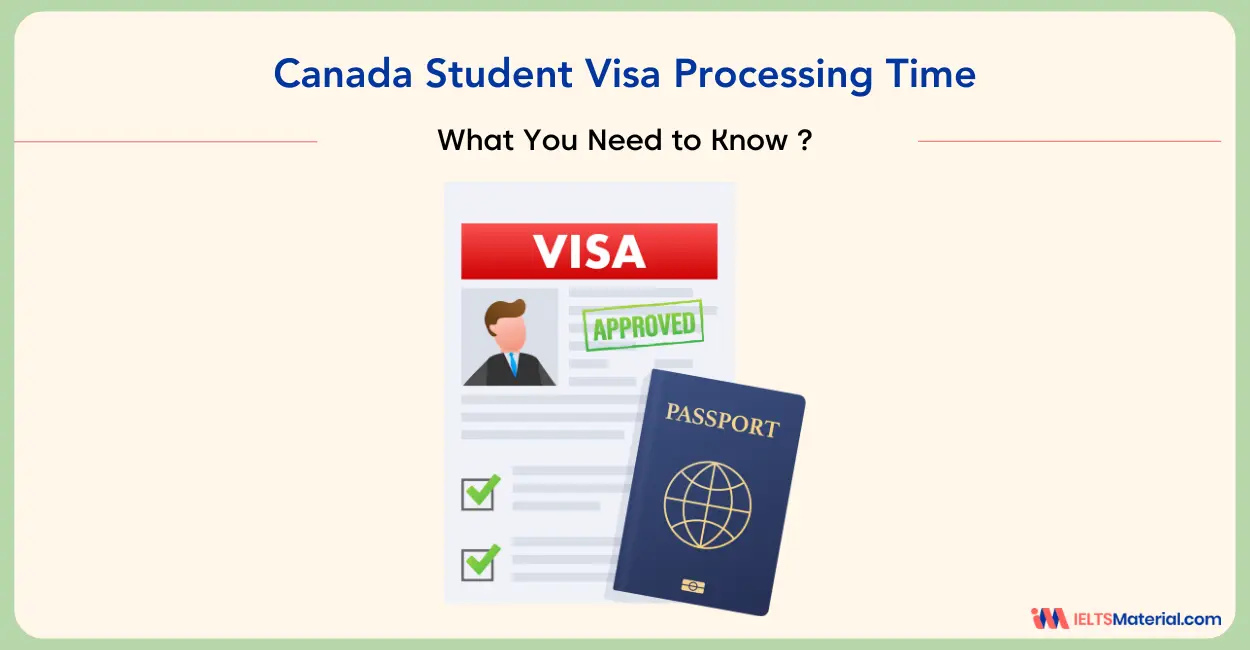 Canada Student Visa Processing Time: What You Need to Know