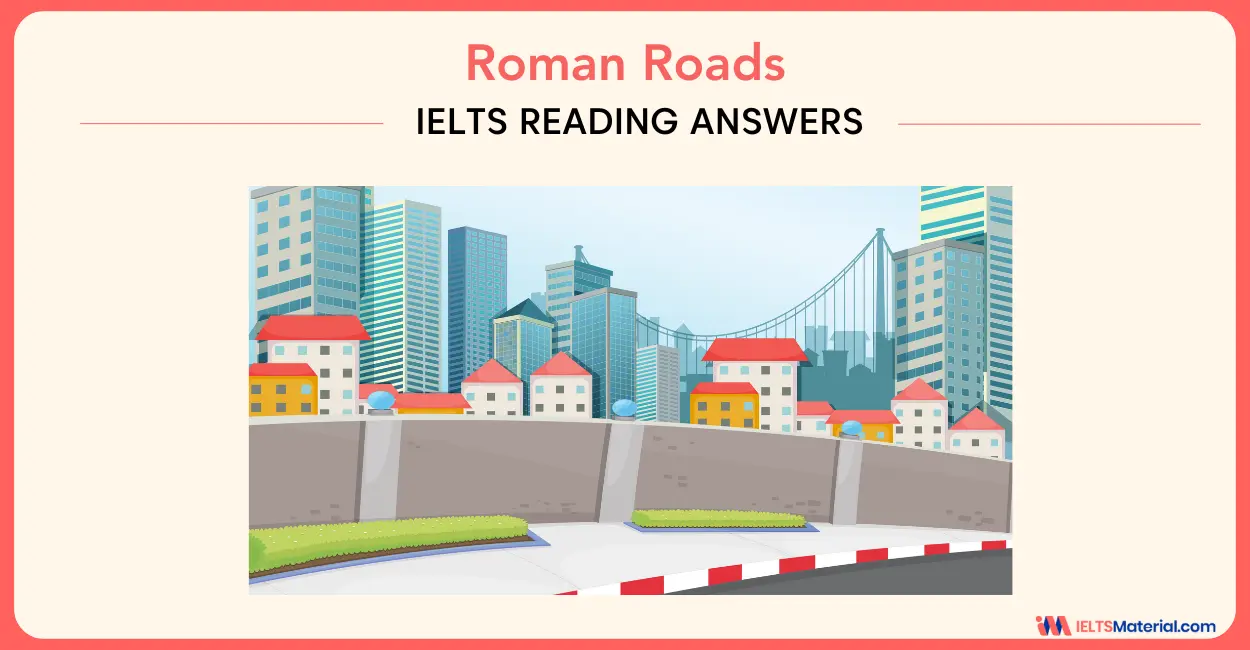 Roman Roads – IELTS Reading Answers