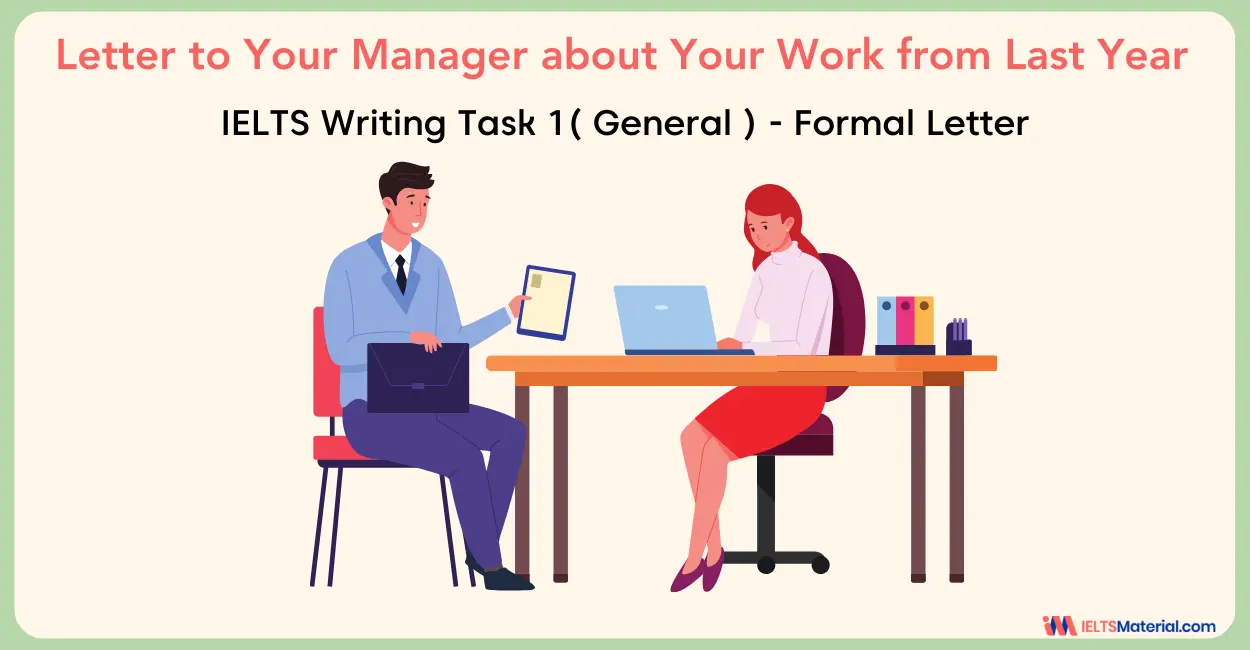 Letter to Your Manager about Your Work from Last Year – IELTS General Writing Task 1