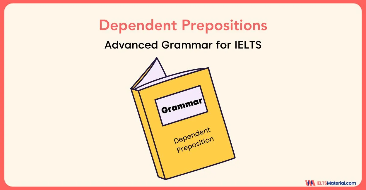 Dependent Prepositions: Advanced Grammar for IELTS